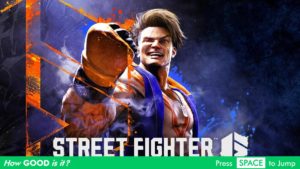 Street Fighter 6 how good is it